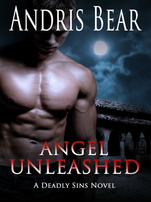 Title details for Angel Unleashed by Andris Bear - Available